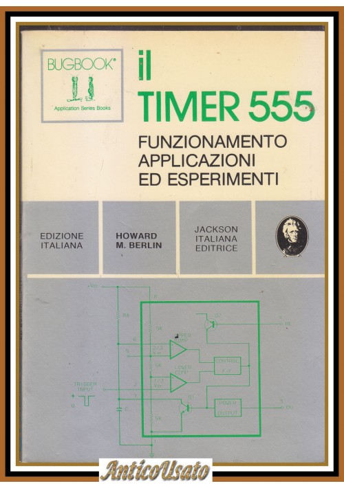 IL TIMER 555 funzionamento applicazioni e esperimenti Berlin 1980 JJackson Libro